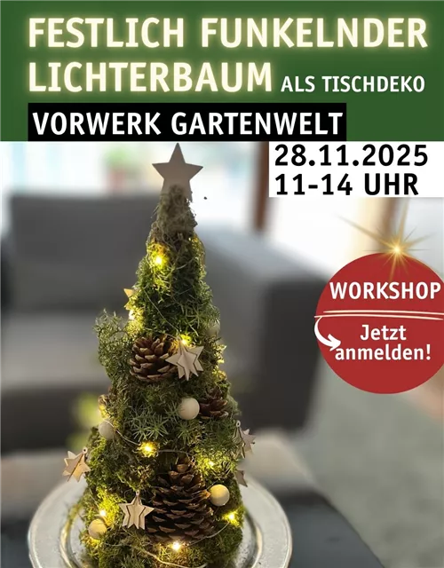 DIY-Workshop Nr. 3 „FESTLICH FUNKELNDER LICHTERBAUM ALS TISCHDEKO“